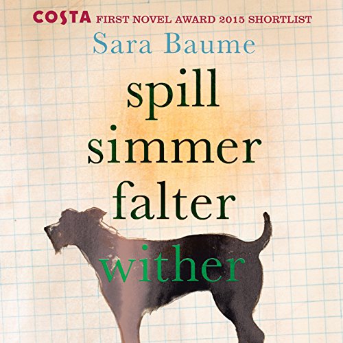 Spill Simmer Falter Wither Audiolibro Por Sara Baume arte de portada