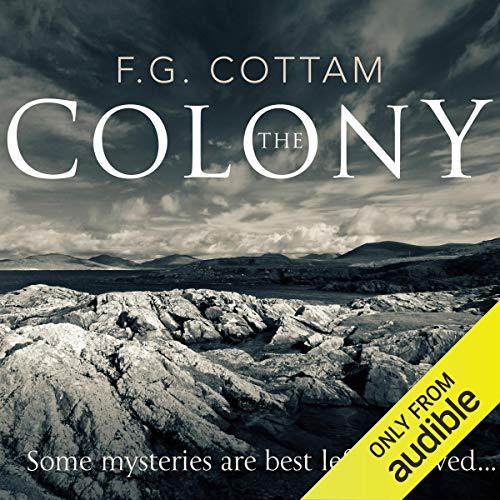 The Colony Audiobook By F.G. Cottam cover art