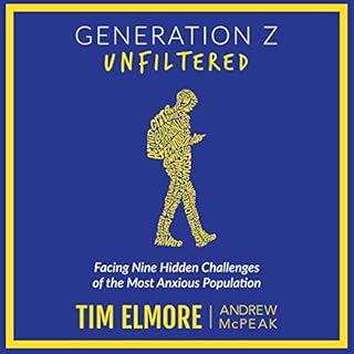 Generation Z Unfiltered Audiolibro Por Tim Elmore, Andrew McPeak arte de portada