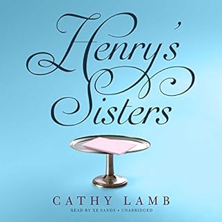 Henry's Sisters Audiobook By Cathy Lamb cover art