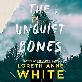 The Unquiet Bones Audiobook By Loreth Anne White cover art