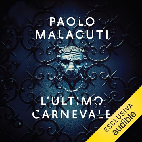 L'ultimo carnevale Audiolivro Por Paolo Malaguti capa