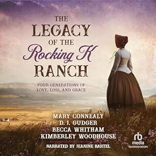 The Legacy of the Rocking K Ranch Audiobook By Mary Connealy, D.J. Gudger, Becca Whitham, Kimberly Woodhouse cover art