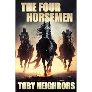 The Four Horsemen Audiobook By Toby Neighbors cover art