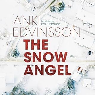 The Snow Angel Audiobook By Anki Edvinsson, Paul Norlen - translator cover art