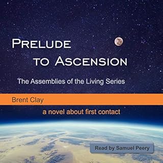 Prelude to Ascension Audiobook By Brent Clay cover art