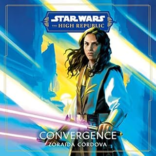 Star Wars: Convergence (The High Republic) Audiobook By Zoraida Córdova cover art