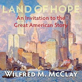 Land of Hope Audiobook By Wilfred M. McClay cover art