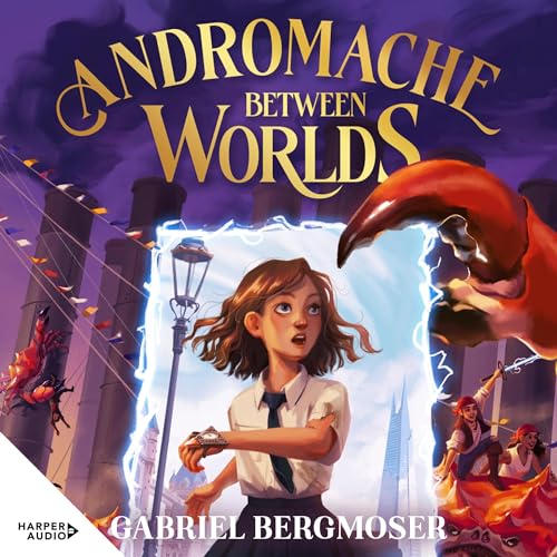 Andromache Between Worlds (Andromache, #1) Audiobook By Gabriel Bergmoser cover art