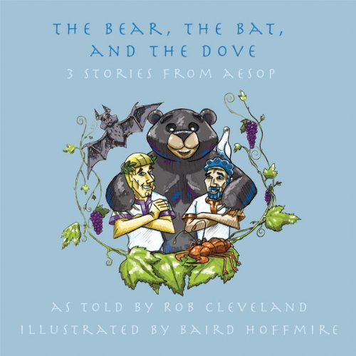 The Bear, the Bat, and the Dove Audiobook By Rob Cleveland cover art