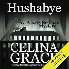 Hushabye: A Kate Redman Mystery, Book 1 Audiolibro Por Celina Grace arte de portada