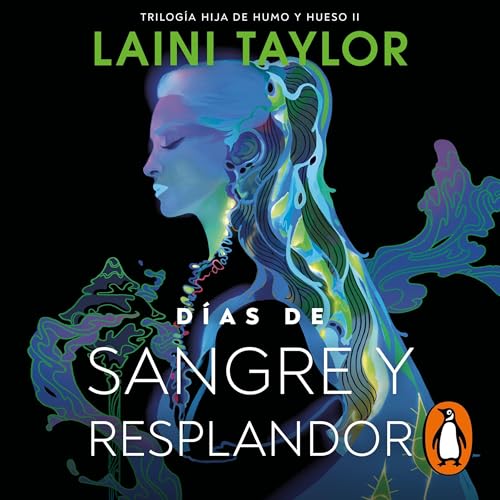 Días de sangre y resplandor [Days of Blood and Starlight] Audiolibro Por Laini Taylor, Montserrat Nieto Sánchez