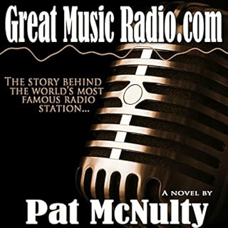 Great Music Radio.com Audiobook By Pat McNulty cover art