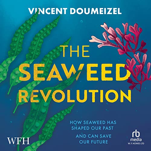 The Seaweed Revolution Audiolivro Por Vincent Doumeizel capa