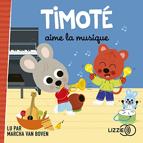 Timoté aime la musique Audiobook By Emmanuelle Massonaud, Mélanie Combes - illustrateur cover art