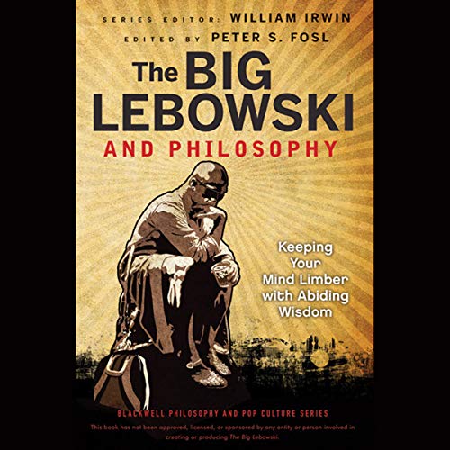 The Big Lebowski and Philosophy Audiolivro Por William Irwin, Peter S. Fosl - editor capa