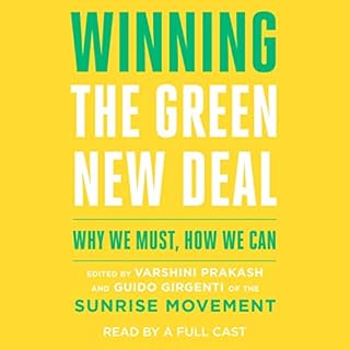 Winning the Green New Deal Audiobook By Varshini Prakash - editor, Guido Girgenti - editor cover art