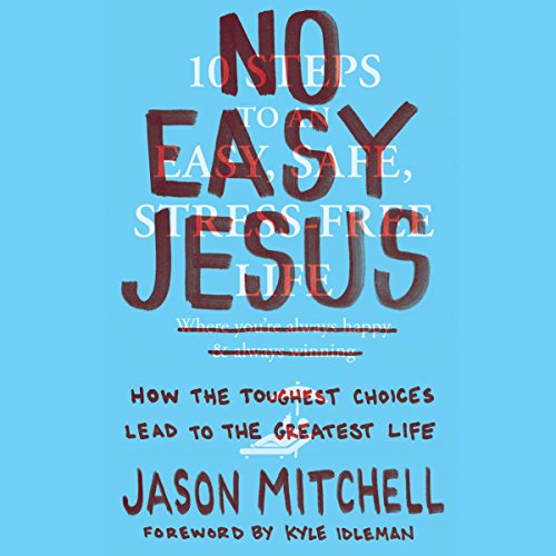 No Easy Jesus Audiolibro Por Jason Mitchell, Kyle Idleman arte de portada