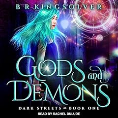 Gods and Demons Audiobook By BR Kingsolver cover art