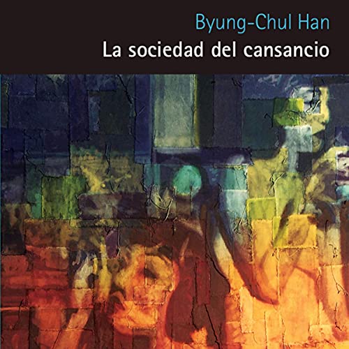 La Sociedad del Cansancio Audiolibro Por Byung-Chul Han arte de portada