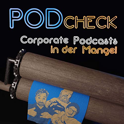 Couverture de Podcheck - Unternehmens-Podcasts und Corporate Voices