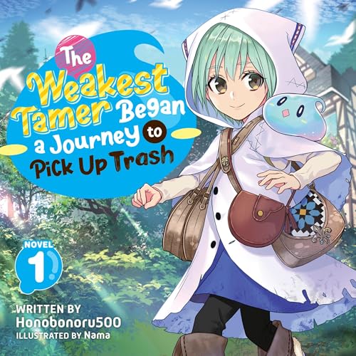 The Weakest Tamer Began a Journey to Pick Up Trash, Vol. 1 cover art