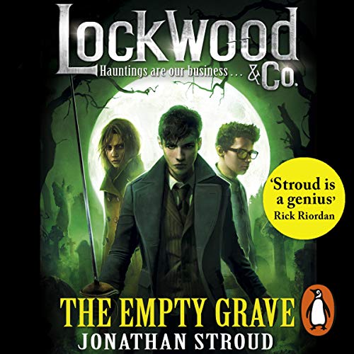 Lockwood & Co: The Empty Grave Audiobook By Jonathan Stroud cover art