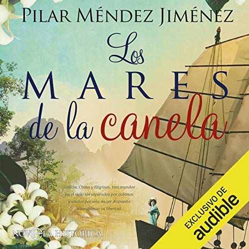 Page de couverture de Los mares de la canela (Narración en Castellano) [The Seas of Cinnamon]