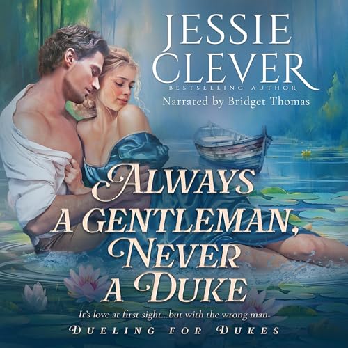 Always a Gentleman, Never a Duke Audiolibro Por Jessie Clever arte de portada