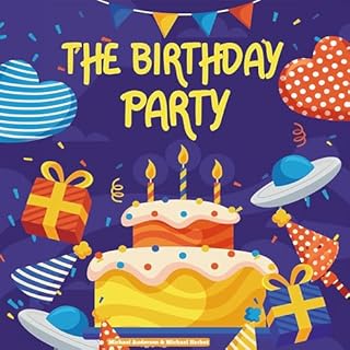 The Birthday Party Audiobook By Michael Anderson, Michael Harbut cover art