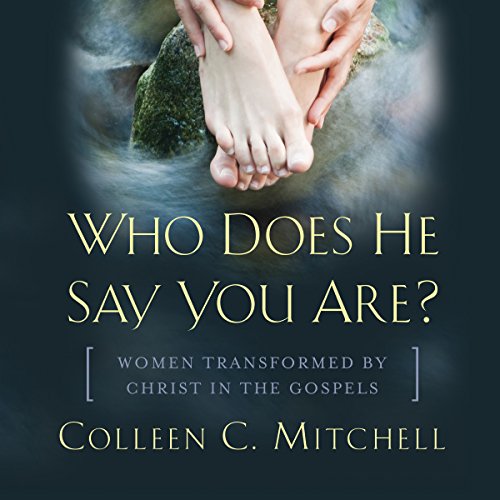 Who Does He Say You Are? Audiolibro Por Colleen C. Mitchell arte de portada