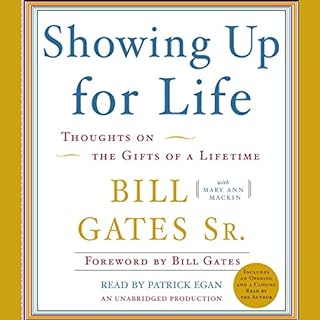 Showing Up for Life Audiolibro Por Bill Gates Sr. arte de portada