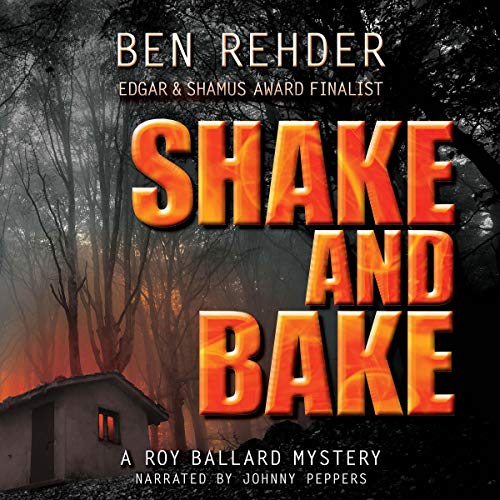 Shake and Bake Audiolibro Por Ben Rehder arte de portada