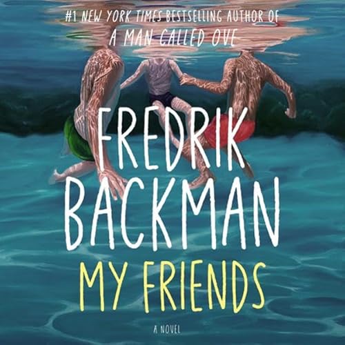 My Friends Audiolibro Por Fredrik Backman arte de portada