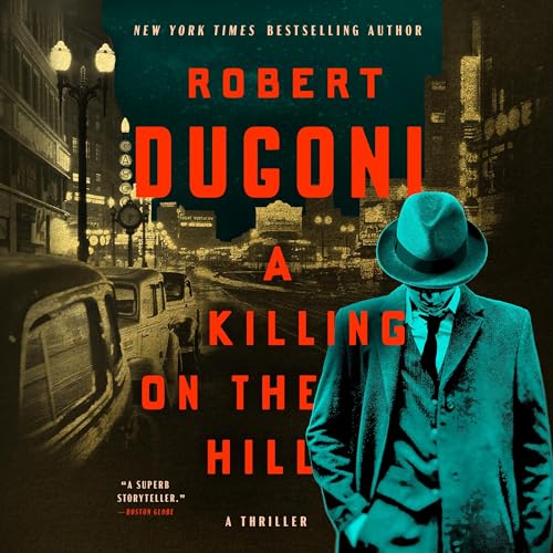 A Killing on the Hill Audiobook By Robert Dugoni cover art