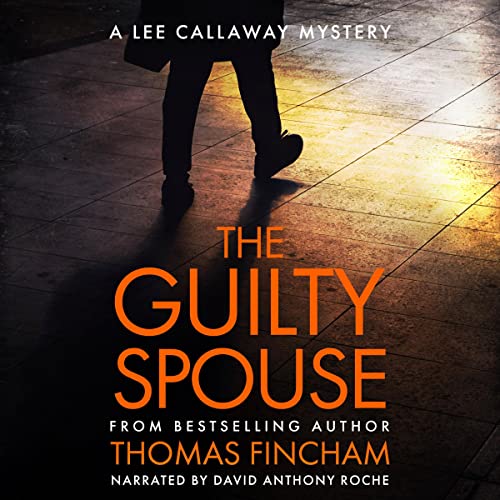 The Guilty Spouse Audiobook By Thomas Fincham cover art