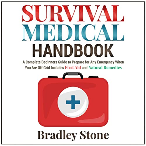 Survival Medical Handbook Audiobook By Bradley Stone cover art