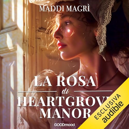 Couverture de La rosa di Heartgrove Manor