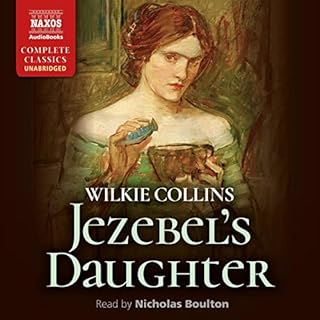 Jezebel’s Daughter Audiobook By Wilkie Collins cover art