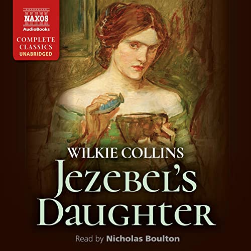 Jezebel’s Daughter Audiobook By Wilkie Collins cover art