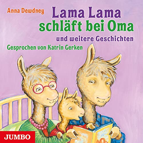 Page de couverture de Lama Lama schläft bei Oma und weitere Geschichten