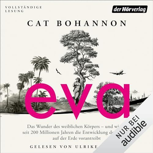 Eva Audiolibro Por Cat Bohannon, Ursula Held - Übersetzer, Sigrid Schmidt - Übersetzer, Rita Gravert - Überset