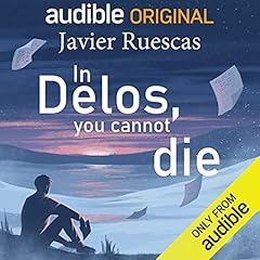 In Delos, You Cannot Die