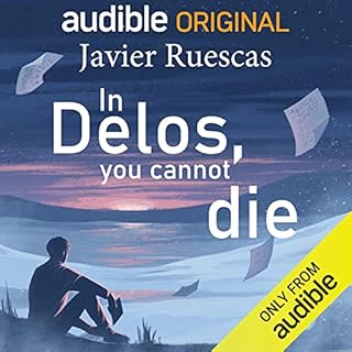 In Delos, You Cannot Die Audiobook By Javier Ruescas cover art