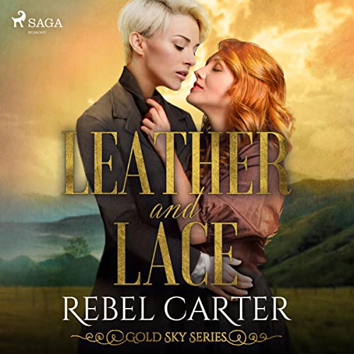 Leather and Lace Audiobook By Rebel Carter cover art