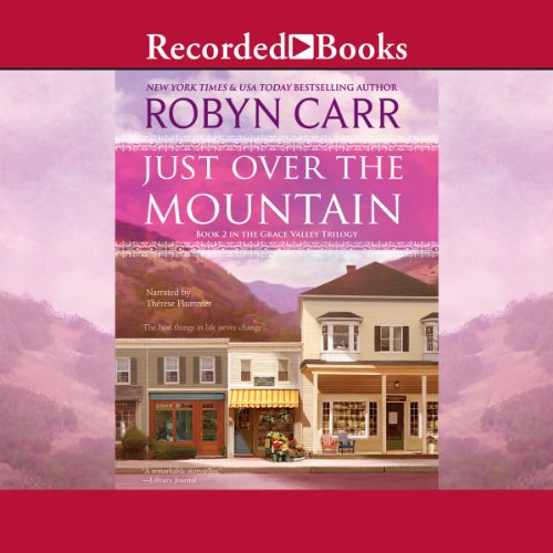 Just Over the Mountain Audiobook By Robyn Carr cover art