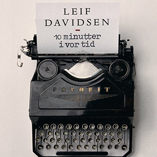 10 minutter i vor tid Audiobook By Leif Davidsen cover art