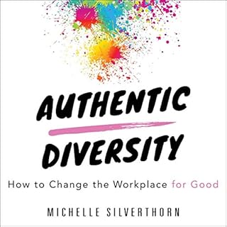 Authentic Diversity Audiobook By Michelle Silverthorn cover art