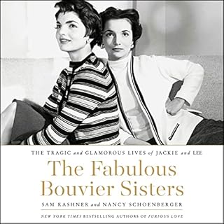 The Fabulous Bouvier Sisters Audiobook By Sam Kashner, Nancy Schoenberger cover art