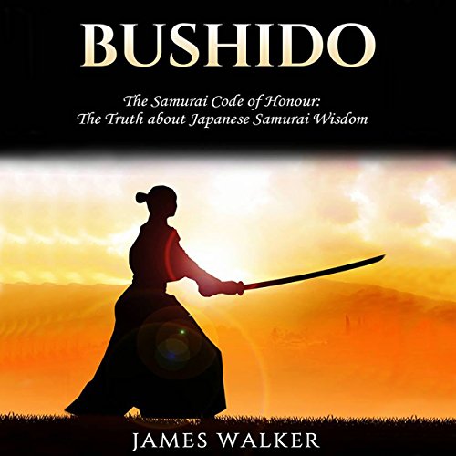 Bushido: The Samurai Code of Honor cover art